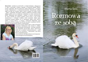 Tomik już ósmy wydałam z własnych środków finansowych. Nie zarabiam na tomikach, nie prowadzę działalności gospodarczej. Uzyskane ze sprzedaży środki przeznaczam na kolejny tomik, odzyskuję (albo i nie wkład własny ). Zamówienia przez media społecznościowe, mail swicmarta79gmail.com  Zapraszam na swój autorski profil na FB Marta Świć czyli Niemotylica w niemodnej poezji https://www.facebook.com/Niemotylica/